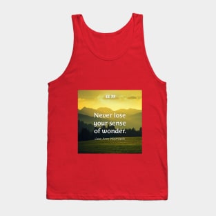 Never Lose Your Sense of Wonder Tank Top